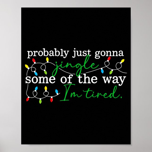 Funny Probably Just Gonna Jingle Some Of The Way I Poster (Framsidan)