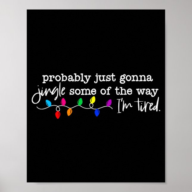 Funny Probably Just Gonna Jingle Some Of The Way I Poster (Framsidan)