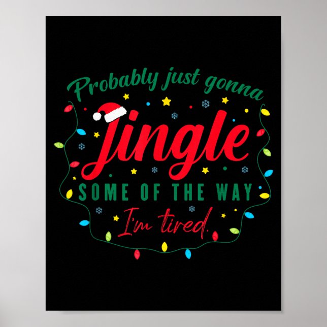 Funny Probably Just Gonna Jingle Some Of The Way I Poster (Framsidan)