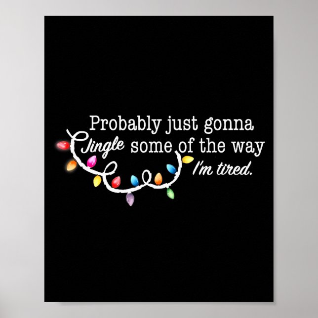 Funny Probably Just Gonna Jingle Some Of The Way I Poster (Framsidan)