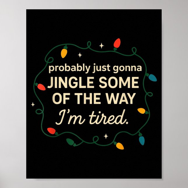 Funny Probably Just Gonna Jingle Some Of The Way I Poster (Framsidan)