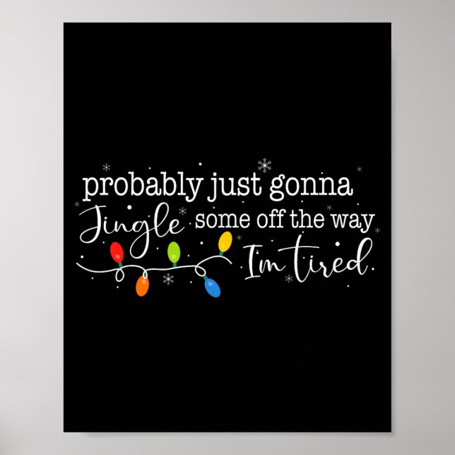 Funny Probably Just Gonna Jingle Some Of The Way I Poster (Framsidan)