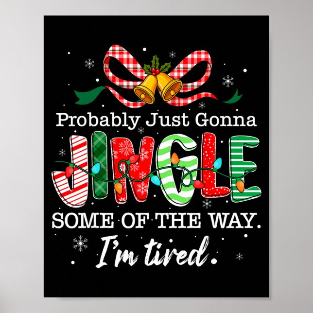 Funny Probably Just Gonna Jingle Some Of The Way I Poster (Framsidan)