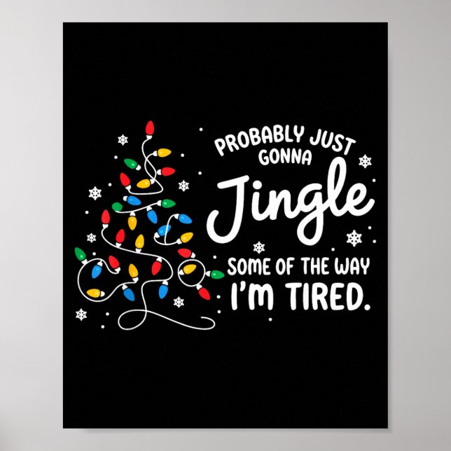 Funny Probably Just Gonna Jingle Some Of The Way I Poster (Framsidan)