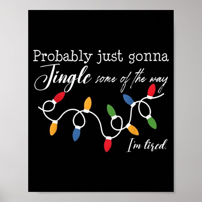 Funny Probably Just Gonna Jingle Some Of The Way I Poster (Framsidan)