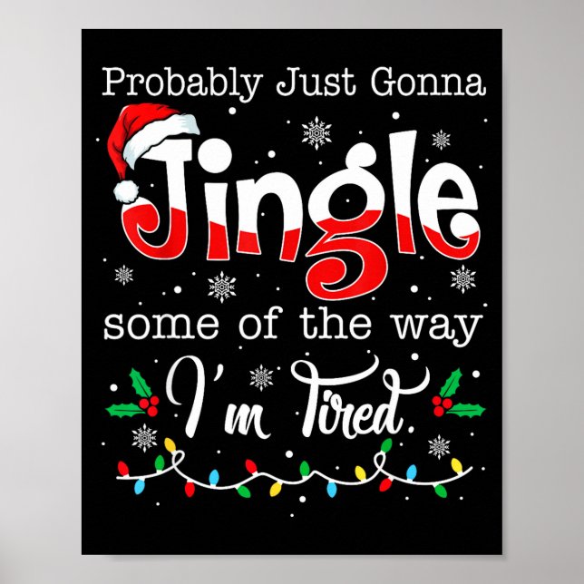 Funny Probably Just Gonna Jingle Some Of The Way I Poster (Framsidan)