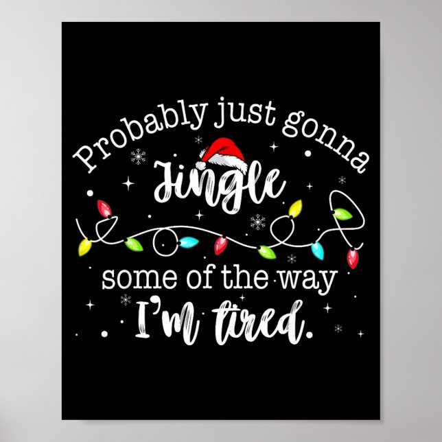 Funny Probably Just Gonna Jingle Some Of The Way I Poster (Framsidan)