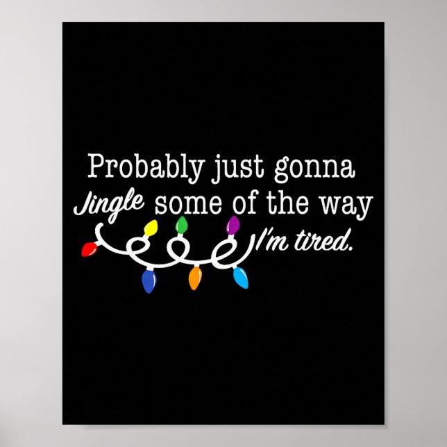 Funny Probably Just Gonna Jingle Some Of The Way I Poster (Framsidan)