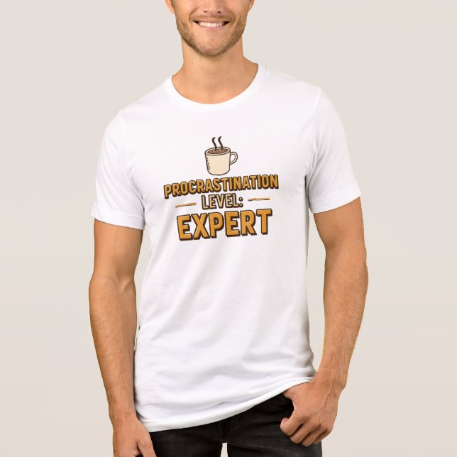 Funny "Procrastination Level Expert" T Shirt (Framsida)