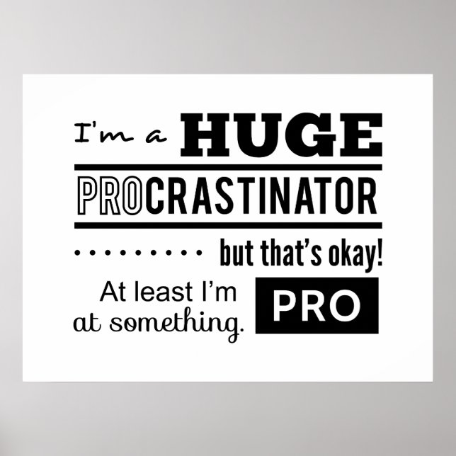 Funny Procrastinator Quote Poster (Framsidan)