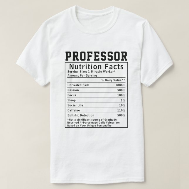 Funny professor Nutrition Facts Employee T Shirt (Design framsida)