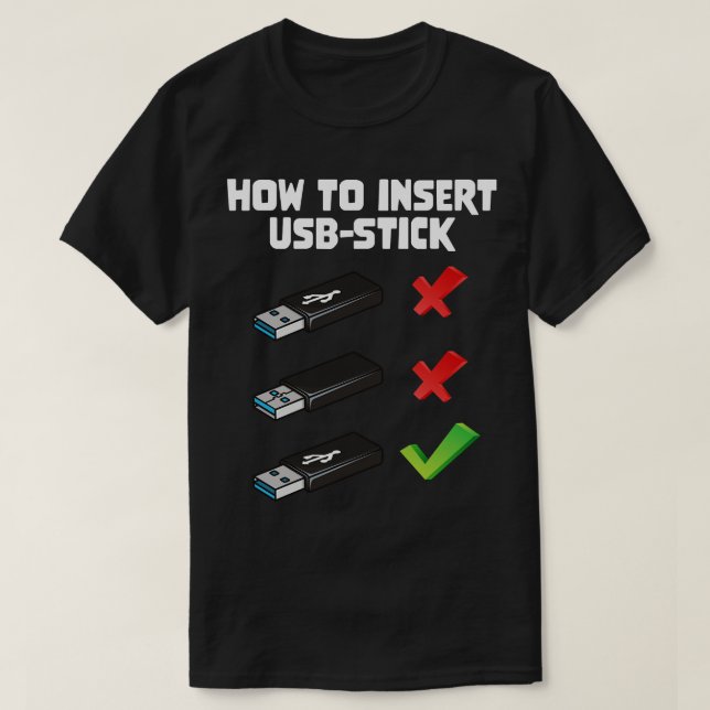 Funny Programer Joke Computer Nerd How to Insert U T Shirt (Design framsida)