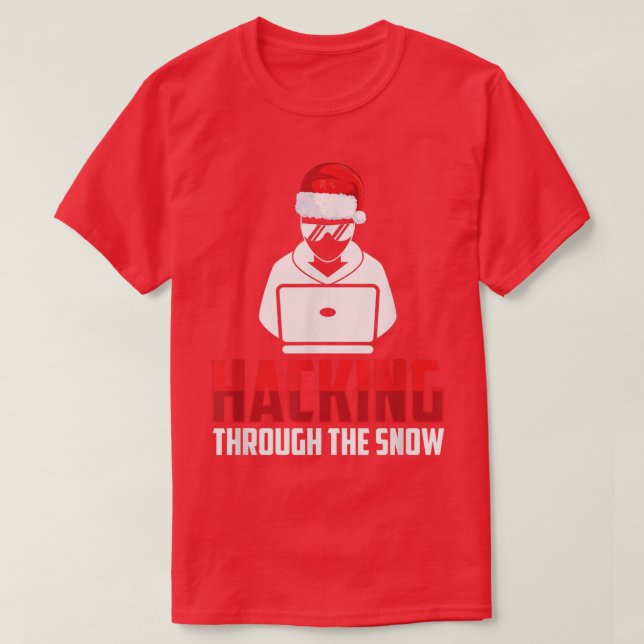 Funny Programmer Coder DeveloperHacking Through Th T Shirt (Design framsida)
