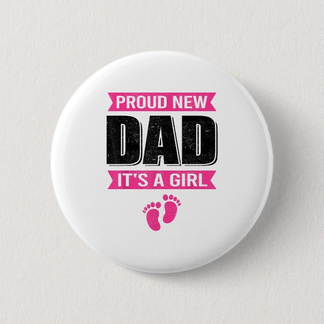 Funny Proud New Dad It's A Girl Gift For Men Cool  Knapp (Framsida)