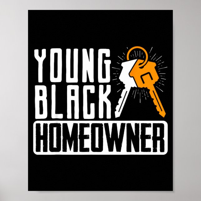 Funny Proud New House Young Black Homeowner Housew Poster (Framsidan)