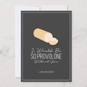 Funny Provolone Valentine Kärlek Cheese Card Julkort