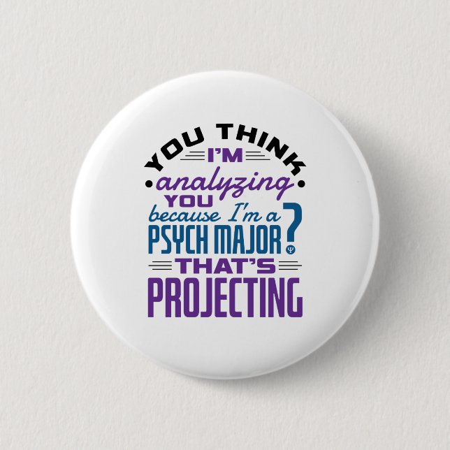 Funny Psych Major Psychology Student Projection Knapp (Framsida)