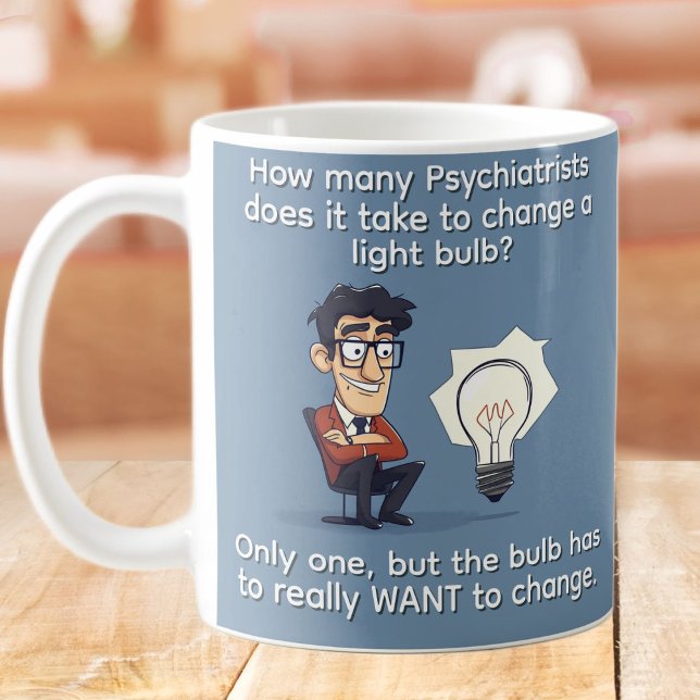 Funny Psychiatrist Joke Coffee Mugg (Skapare uppladdad)