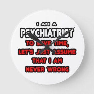 Funny Psychiatrist T-Shirts och Gifts Rund Klocka