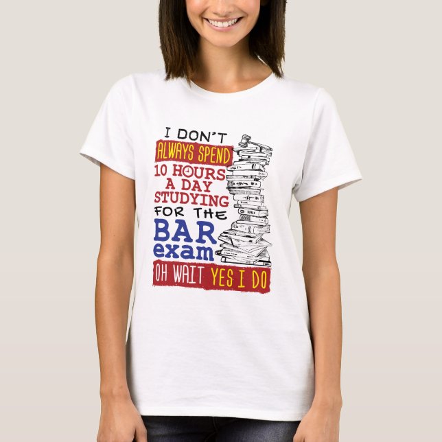 Funny Pub Exam 10 timmar Studie T Shirt (Framsida)