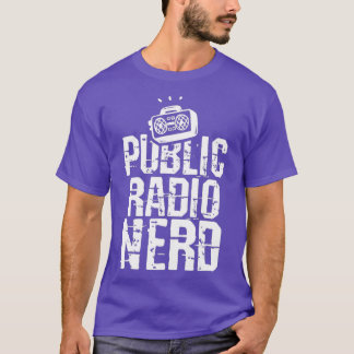 Funny Public Radio Ham Radio Nerd Radio Älskare T Shirt
