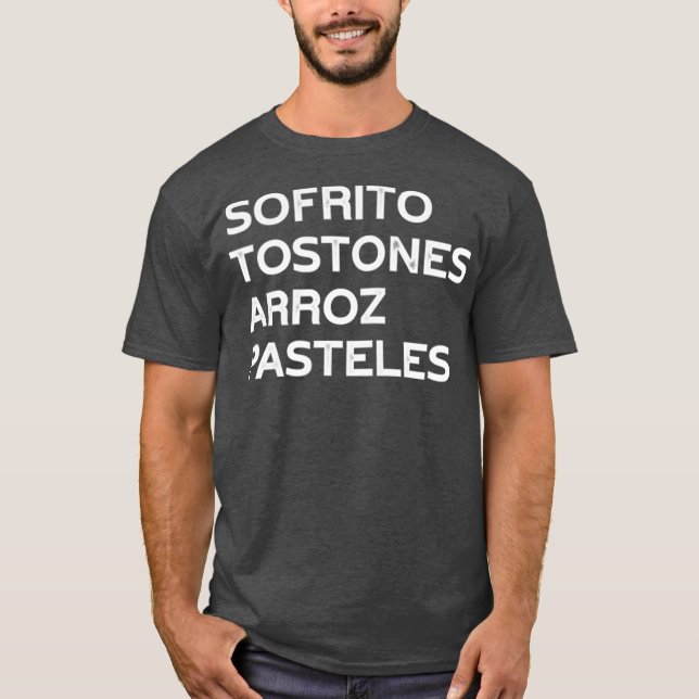 Funny Puerto Rico Gift Sofrito Tostones Arroz T Shirt (Framsida)
