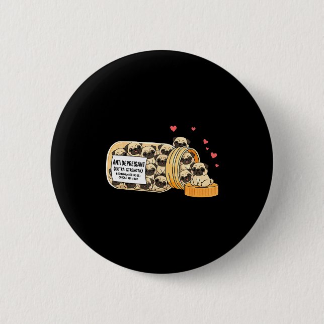 Funny Pug Anti Depressant Mom Dad Kids  Knapp (Framsida)