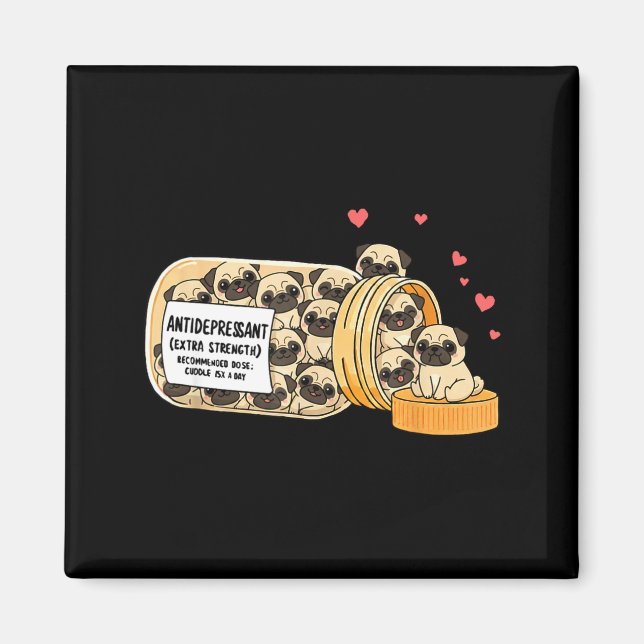 Funny Pug Anti Depressant Mom Dad Kids  Magnet (Framsidan)