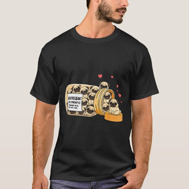 Funny Pug Anti Depressant Mom Dad Kids  T Shirt (Framsida)