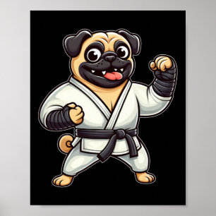 Funny Pug Doing Karate Martial Arts Poster