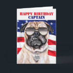Funny Pug Hund militärkapten Birthday Kort<br><div class="desc">Släpp nu och ge mig 20 är det roliga budskapet från detta militärskadade födelsedagskort med en grumpy pug hund för kapten i ditt liv. Det är säkert att få många skratt!</div>