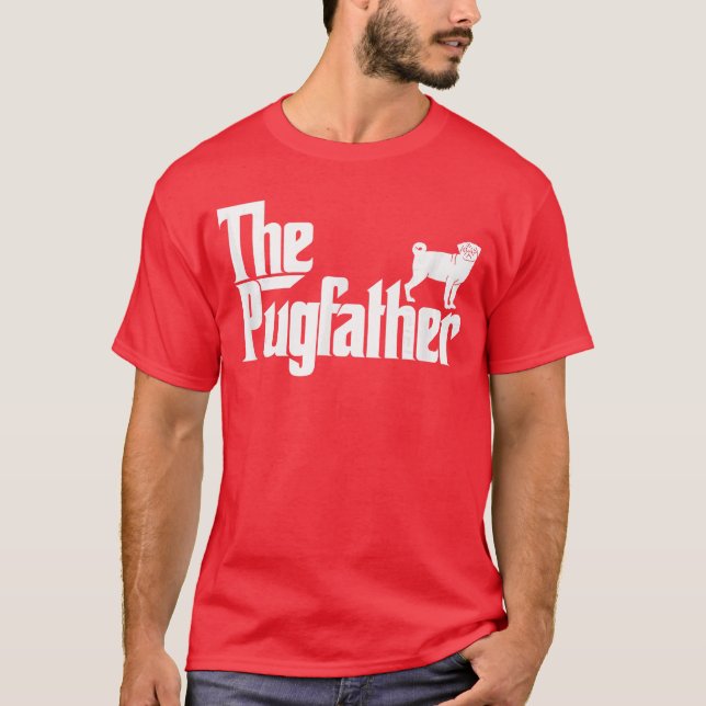 Funny Pug Ownerhe Pugfather Pug Father Pug Lover r T Shirt (Framsida)