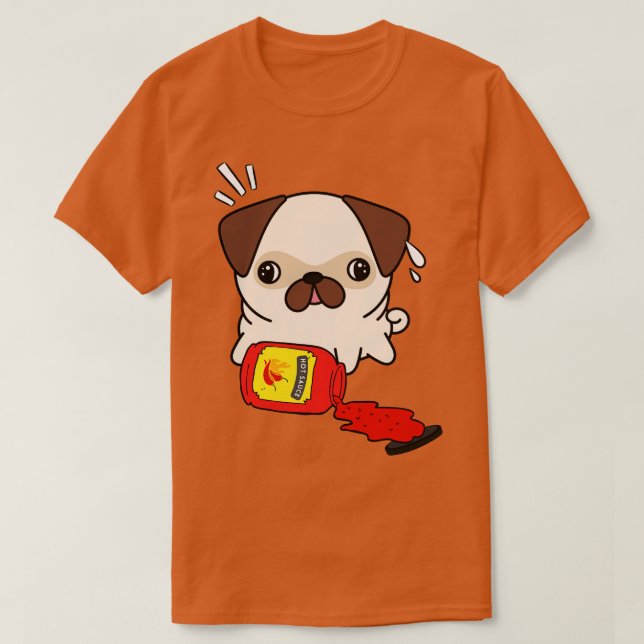 Funny Pug Spilled Hett Sauce T Shirt (Design framsida)