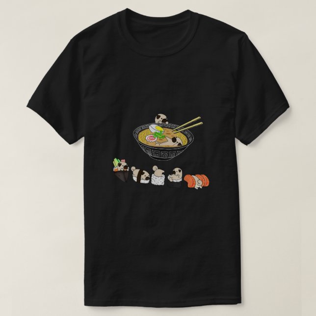 Funny Pug Sushi Ramen Bowl Cute Japanska Kawaii Do T Shirt (Design framsida)