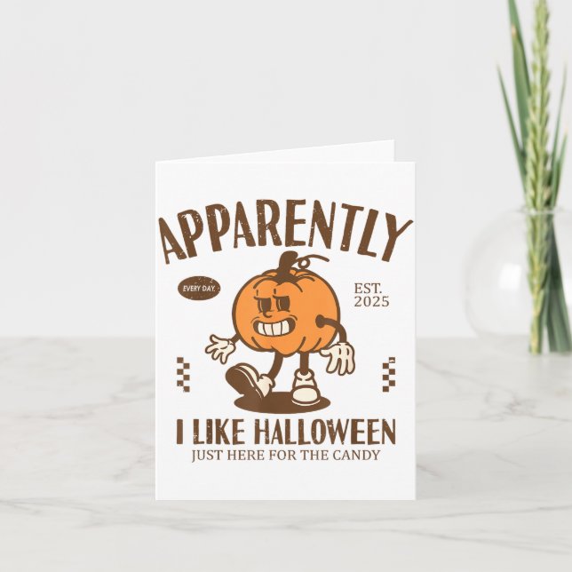Funny Pumpkin Apparently, I Like Halloween  Kort (Framsida)