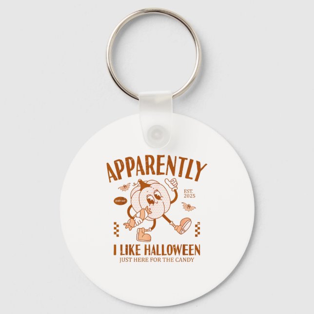 Funny Pumpkin Apparently, I Like Halloween  Nyckelring (Framsida)