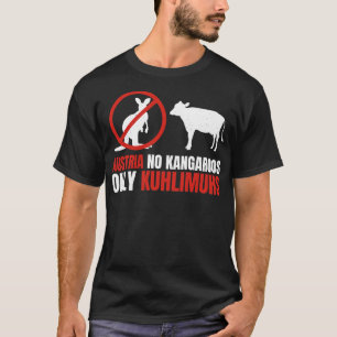 Funny Pun Austria No Kangaroos Endast Kuhlimuhs 1 T Shirt