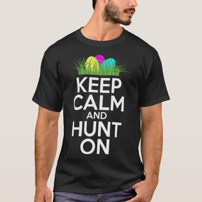 Funny Pun Behålla Lugn och Hunt On för Påsk Hol T Shirt (Framsida)