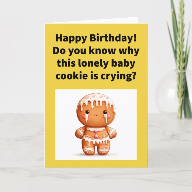 Funny Pun Lonely Baby Cookie Happy Birthday Kort (Framsida)