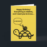 Funny Pun Snigel Riding Turtle Relative Birthday Kort<br><div class="desc">En sköldpadda rör sig långsamt söt jämfört med de flesta sak, men för ett snigel är det en spännande upplevelse att ta en sköldpaddsresa tillbaka! Eftersom hastigheten är ett relativt begrepp är detta ett kort som ska skickas till en speciell släkting (särskilt om den relativa perfekten uppskattar eller åtminstone tolererar...</div>