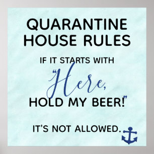 Funny Quarantine House Regler Håll mitt öl Poster