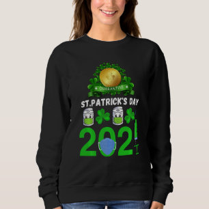 Funny Quarantine Saint Patricks Day 2021 T Shirt