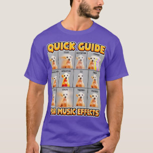 Funny Quick Guide for Music Effects Musican Chihua T Shirt