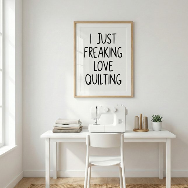 Funny Quilting Love Saying Quilters Black White Poster (Skapare uppladdad)