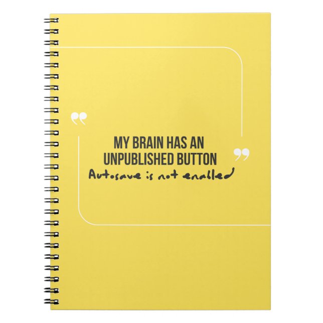 Funny Quote Autosave not enabled Notebook Anteckningsbok (Framsidan)