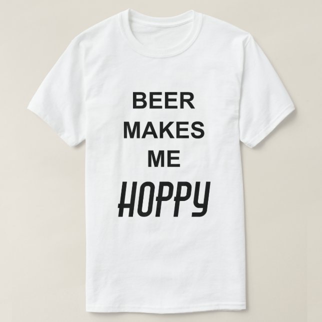 Funny Quote BEER GER MIG HOPPY Tröja (Design framsida)