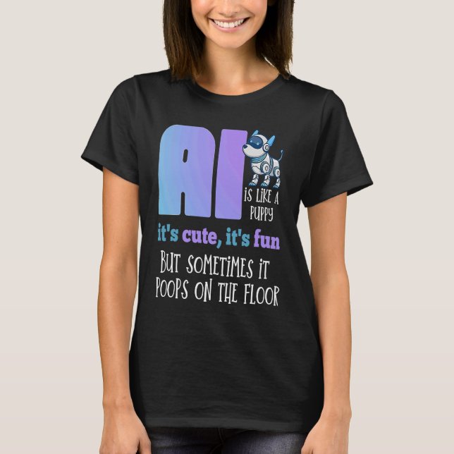 Funny Quote Cute Roligt Robot Hund Artificial Inte T Shirt (Framsida)
