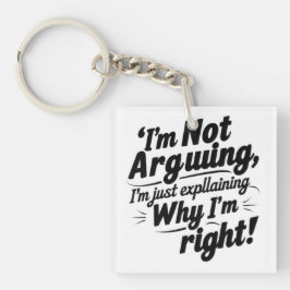 Funny Quote Design – I'm Not Arguing, I'm Just Exp