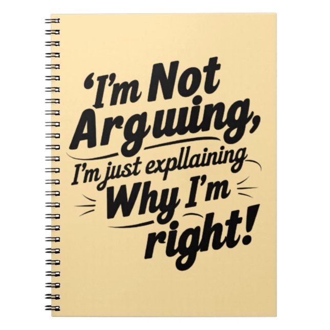 Funny Quote Design – I'm Not Arguing, I'm Just Exp Anteckningsbok (Framsidan)