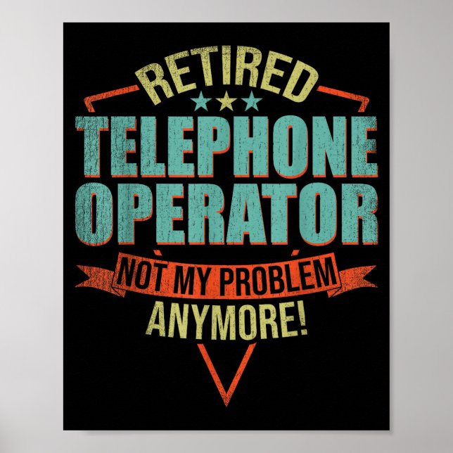 Funny Quote For Retired Telephone Operator  Poster (Framsidan)